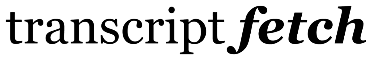 TranscriptFetch